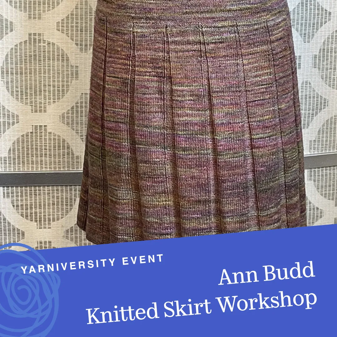 An Amazing Knitted Skirt Class with Ann Budd