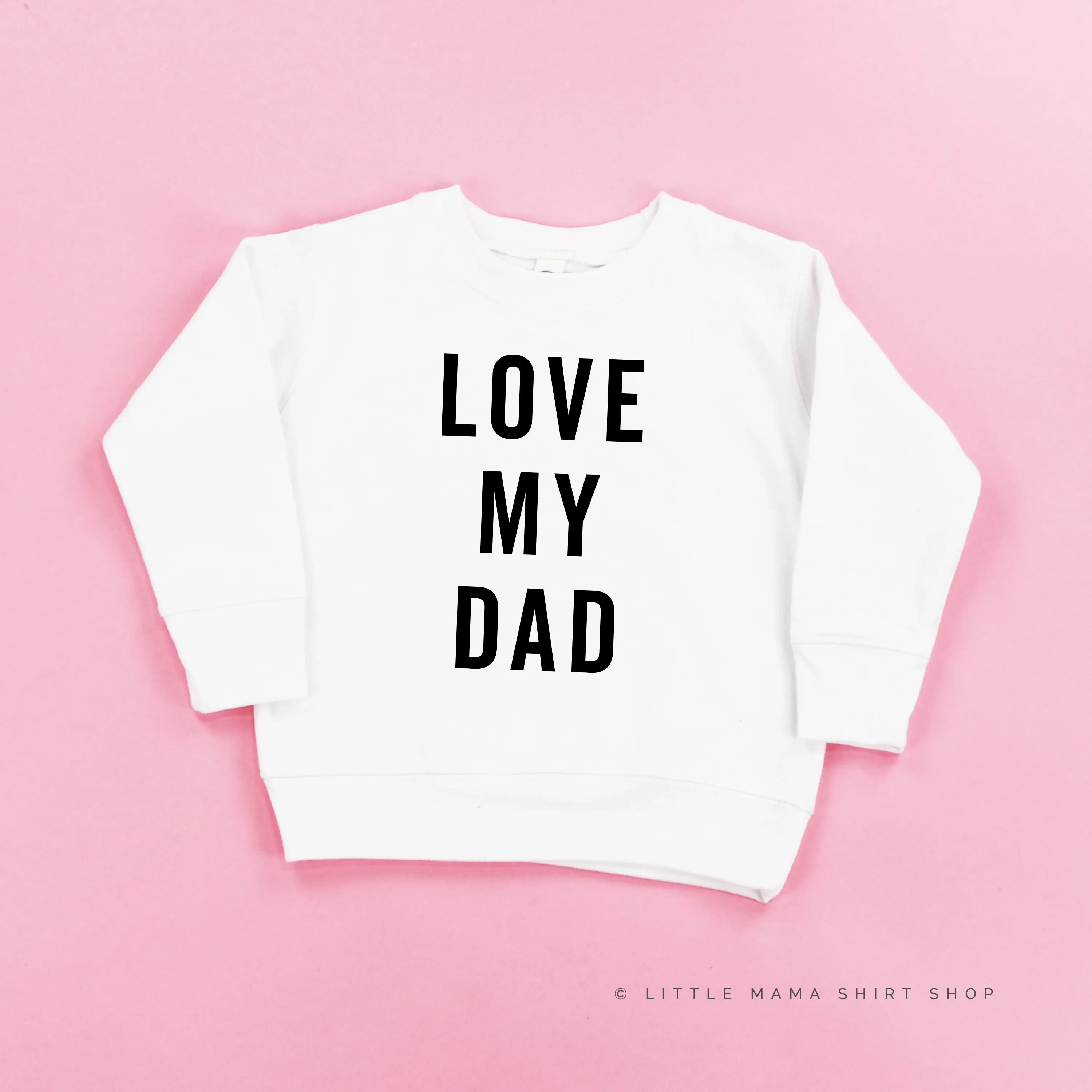 Love My Dad - Child Sweater